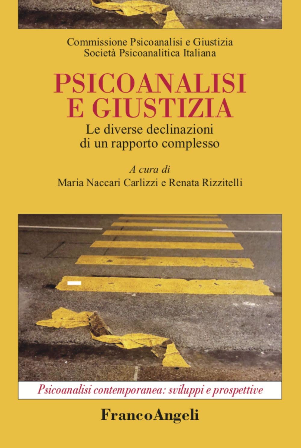 Psicoanalisi e GiustiziaLe diverse declinazioni di un rapporto complesso